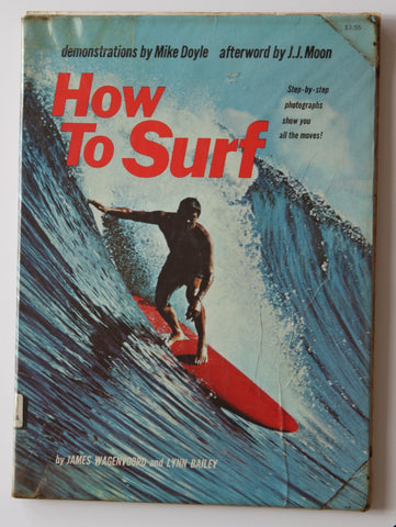 How to Surf with foreword by Mike Doyle.