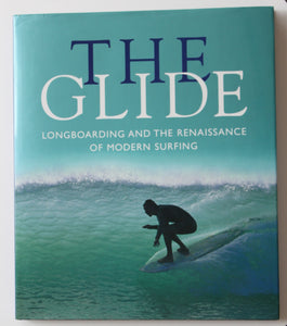 The Glide by Chris Bystrom. Signed by the author.
