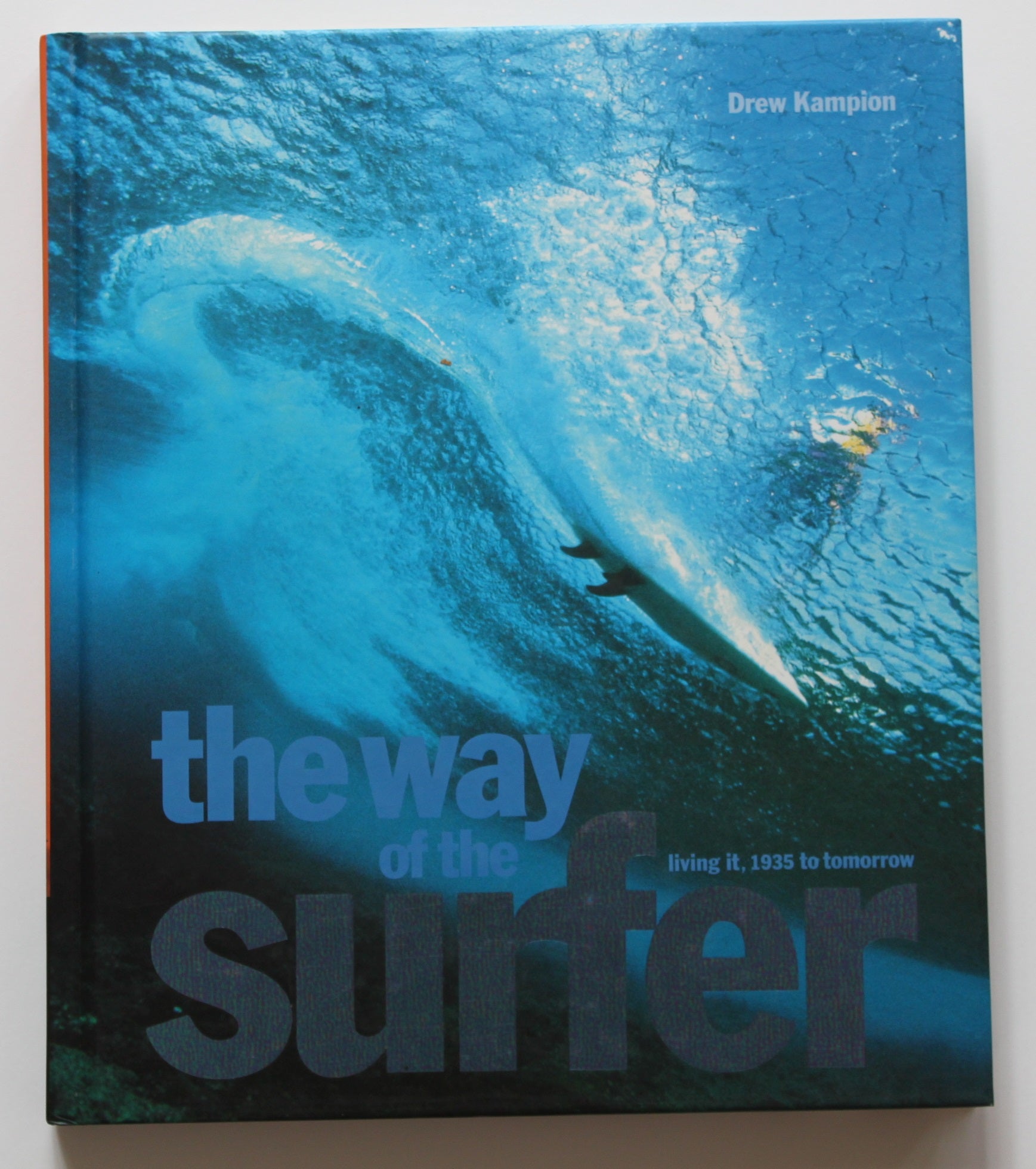 The Way of the Surfer by Drew Kampion.